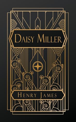 Daisy Miller: A Study in Two Parts von NATAL PUBLISHING, LLC